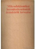Ribényi András - Mikroelektronikai berendezés - orientált áramkörök tervezése