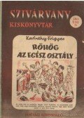 Karinthy Frigyes - Röhög az egész osztály