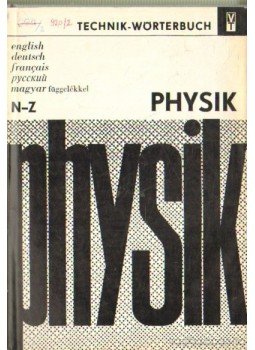 Sube, Ralf, Eisenreich, Günter - Technik-Wörerbuch Physik N-Z Sube, Ralf, Eisenreich, Günter - Technik-Wörerbuch Physik N-Z, Berlin 0 antikvár könyv