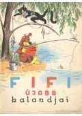 Asztrahan, M.,Zsukovszkaja, E. - Fifi újabb kalandjai