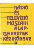 S.Tóth Ferenc - Rádió és televizió műszaki alapismeretek kézikönyve