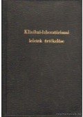 Dr. Szentgáli Gyula (szerk.) - Klinikai-laboratóriumi leletek értékelése
