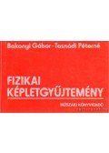 Bakonyi Gábor,Tasnádi Péterné - Fizikai képletgyűjtemény