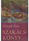 Horváth Ilona - Horváth Ilona szakácskönyv