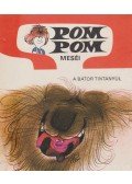 Csukás István,Sajdik Ferenc - Pom Pom meséi - Bátor Tintanyúl