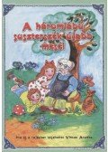 Vincze Aranka - A háromlábú suszterszék újabb meséi