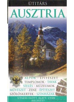 Egert-Romanowska, Joanna (szerk.), Czerniewicz-Umer, Teresa - Ausztria Egert-Romanowska, Joanna (szerk.), Czerniewicz-Umer, Teresa - Ausztria, Budapest 2008 antikvár könyv
