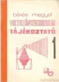 Tóth Lajos - Békés megyei oktatástechnikai tájékoztató 1.