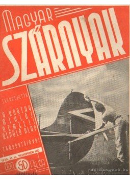 Jánosy István - Magyar Szárnyak 1939. 11. sz. november hó Jánosy István - Magyar Szárnyak 1939. 11. sz. november hó, Budapest 1939 antikvár könyv