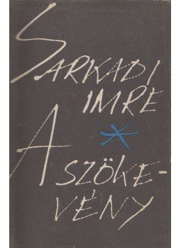 Sarkadi Imre - A szökevény I-II. kötet Sarkadi Imre - A szökevény I-II. kötet, Budapest 1966 antikvár könyv
