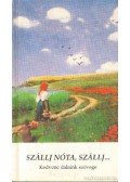 Megyesy Jenő - Szállj nóta, szállj...