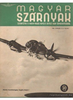 Jánosy István - Magyar Szárnyak 1941. 2. szám január Jánosy István - Magyar Szárnyak 1941. 2. szám január, Budapest 1941 antikvár könyv