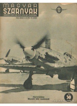 Jánosy István - Magyar Szárnyak 1942. 13. szám július Jánosy István - Magyar Szárnyak 1942. 13. szám július, Budapest 1942 antikvár könyv