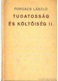 Forgács László - Tudatosság és költőiség II.