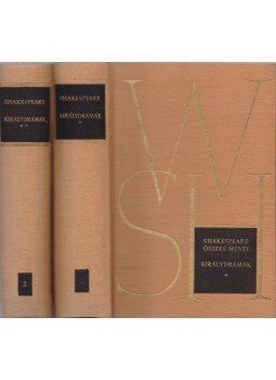 William Shakespeare - Királydrámák I-II. William Shakespeare - Királydrámák I-II., Budapest 1961 antikvár könyv