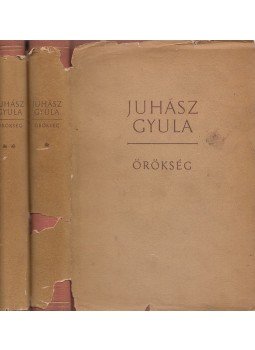 Juhász Gyula - Örökség I-II. kötet Juhász Gyula - Örökség I-II. kötet, Budapest 1958 antikvár könyv