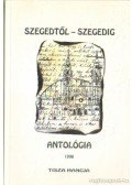 Simai Mihály - Szegedtől - Szegedig Antológia 98. II. kötet