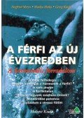 Meryn, Siegfried,Metka, Markus,Kindel, Georg - A férfi az új évezredben