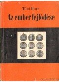 Dr. Törő Imre - Az ember fejlődése