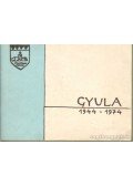 Kiss György,Koszta Rozália,Székelyhídi Attila - Gyula 1944-1974
