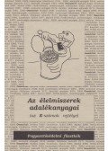 Dr. Kalas György - Az élelmiszerek adalékanyagai