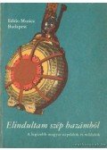 Rajeczky Benjamin - Elindultam szép hazámból