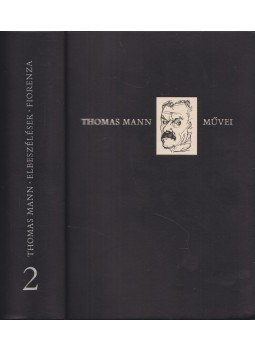 Thomas Mann - Elbeszélések / Fiorenza Thomas Mann - Elbeszélések / Fiorenza, Budapest 1968 antikvár könyv