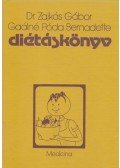 Gaálné Póda Bernadette,Dr. Zajkás Gábor - Diétáskönyv
