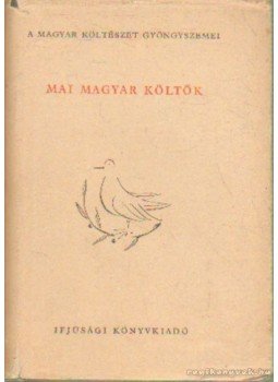 Vargha Balázs - Mai magyar költők Vargha Balázs - Mai magyar költők, Budapest 1954 antikvár könyv