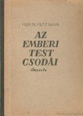 Kahn, Prof Dr. Fritz - Az emberi test csodái II.