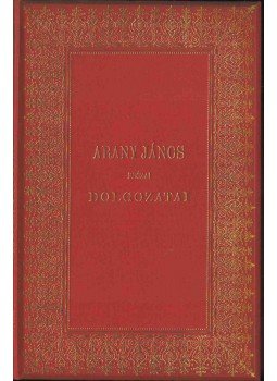 Arany János - Arany János prózai dolgozatai Arany János - Arany János prózai dolgozatai, Budapest 1900 antikvár könyv
