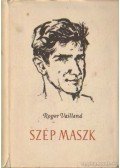 Vailland, Roger - Szép maszk