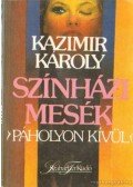 Kazimir Károly - Színházi mesék