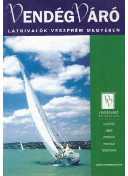 Őrsi Ágnes - Látnivalók Veszprém megyében Őrsi Ágnes - Látnivalók Veszprém megyében, Miskolc 2000 antikvár könyv