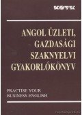 Bán Zsuzsa,Engel Péterné,Vágó Ildikó,V. Nagy Ágnes - Angol üzleti, gazdasági szaknyelvi gyakorlókönyv