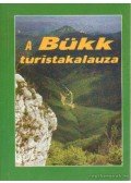 Rakaczky István (szerk.) - A Bükk turistakalauza