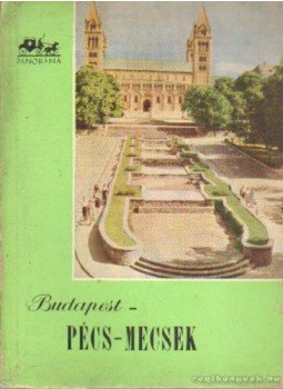 Huba László - Budapest-Pécs-Mecsek Huba László - Budapest-Pécs-Mecsek, 0 antikvár könyv