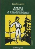 Tamási Áron - Ábel a rengetegben