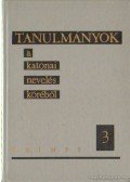 Csépe József dr.,Nagy Emil dr. - Tanulmányok a katonai nevelés köréből 3