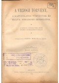 Dános Miklós - A vizjogi törvény, a kapcsolatos törvények és reájuk vonatkozó rendeletek I. kötet