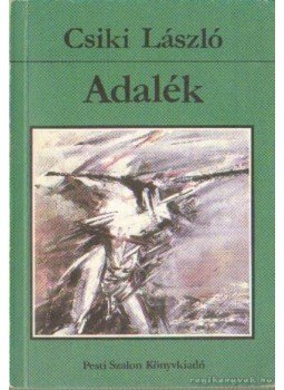 Csiki László - Adalék Csiki László - Adalék, Budapest 1992 antikvár könyv