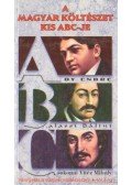 Katkó Lajosné,Nagy Zoltán - A magyar költészet kis ABC-je 1. (A-B-C)