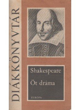 William Shakespeare - Öt dráma William Shakespeare - Öt dráma, Budapest 1976 antikvár könyv