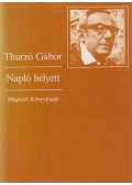 Thurzó Gábor - Napló helyett
