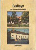 Komon Lászlóné,Keresztesi Erzsébet - Évkönyv 100 éves a Csabdi Iskola 1903-2003
