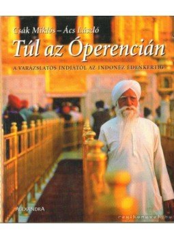 Ács László, Csák Miklós - Túl az óperencián Ács László, Csák Miklós - Túl az óperencián, Pécs 0 antikvár könyv