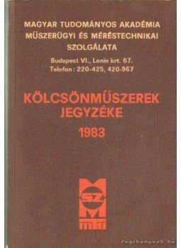 Boross Gézáné ( összeáll.), Görgényi László ( összeáll.) - Kölcsönműszerek jegyzéke 1983 Boross Gézáné ( összeáll.), Görgényi László ( összeáll.) - Kölcsönműszerek jegyzéke 1983, Budapest 1983 antikvár könyv