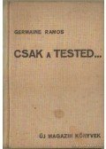 Ramos, Germaine - Csak a tested