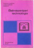 Dr. Varga János,Dr. Örsi Ferenc - Élelmiszeripari technológia