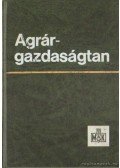 Dr. Lőkösi László (szerk.) - Agrárgazdaságtan